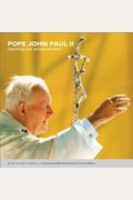 Pope John Paul Ii: Reaching Out Across Borders