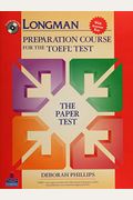 Longman Preparation Course For The Toefl Test: The Paper Test, With Answer Key [With Cdrom]