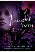 Dragon's Oath (House Of Night Novellas)
