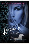 Lenobia's Vow: A House Of Night Novella (House Of Night Novellas)
