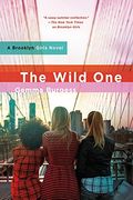 The Wild One: A Brooklyn Girls Novel