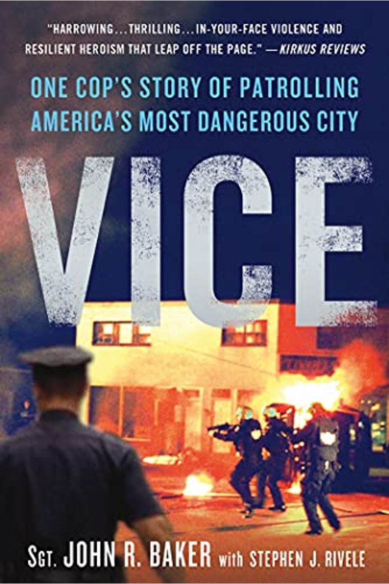 Vice: One Cop's Story Of Patrolling America's Most Dangerous City