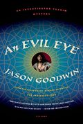 An Evil Eye: A Novel (Yashim The Eunuch)