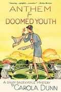 Anthem For Doomed Youth: A Daisy Dalrymple Mystery (Daisy Dalrymple Mysteries)