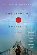 The Devotion Of Suspect X: A Detective Galileo Novel (Detective Galileo Series)