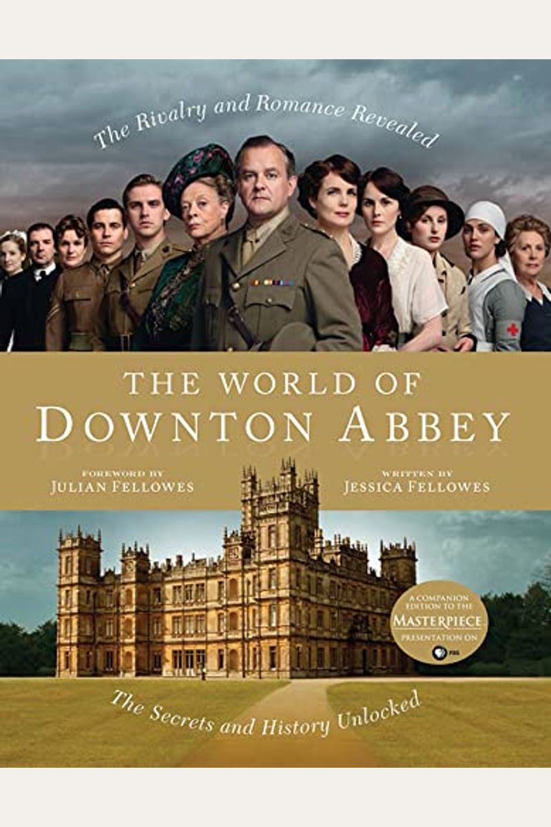 The World Of Downton Abbey
