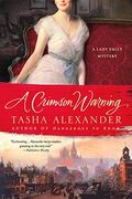 A Crimson Warning: A Lady Emily Mystery (Lady Emily Mysteries)