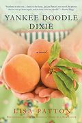 Yankee Doodle Dixie: A Novel (Dixie Series)