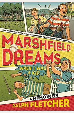 Marshfield Dreams: When I Was A Kid Marshfield Dreams: When I Was A Kid