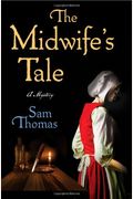 The Midwife's Tale: A Mystery