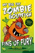 Fins Of Fury: My Big Fat Zombie Goldfish