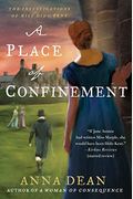 A Place of Confinement: The Investigations of Miss Dido Kent (Dido Kent Mysteries)
