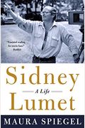 Sidney Lumet: A Life