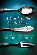 A Death In The Small Hours (Charles Lenox Mysteries)