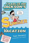 Charlie Joe Jackson's Guide To Summer Vacation