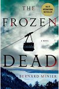 The Frozen Dead: A Novel (Commandant Martin Servaz)