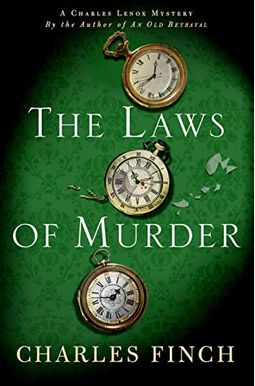 The Laws Of Murder: A Charles Lenox Mystery (Charles Lenox Mysteries) The Laws Of Murder: A Charles Lenox Mystery (Charles Lenox Mysteries)