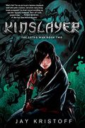 Kinslayer: The Lotus War Book Two