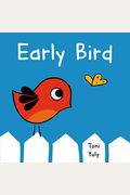 Early Bird: A Picture Book