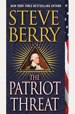 The Patriot Threat: A Novel (Cotton Malone) The Patriot Threat: A Novel (Cotton Malone)