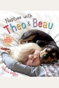 Naptime With Theo And Beau: With Free Poster Included