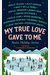 My True Love Gave To Me: Twelve Holiday Stories