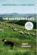 The Shepherd's Life: Modern Dispatches From An Ancient Landscape