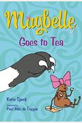 Maybelle Goes To Tea