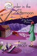 Murder In The Afternoon: A Kate Shackleton Mystery