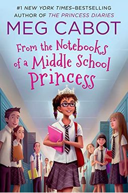 From The Notebooks Of A Middle School Princess From The Notebooks Of A Middle School Princess