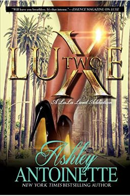 Luxe Two: A Lala Land Addiction Luxe Two: A Lala Land Addiction