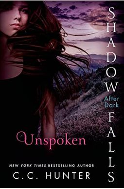 Unspoken: Shadow Falls: After Dark Unspoken: Shadow Falls: After Dark
