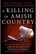 A Killing In Amish Country: Sex, Betrayal, And A Cold-Blooded Murder
