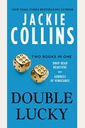 Double Lucky: Two Books In One: Drop Dead Beautiful And Goddess Of Vengeance