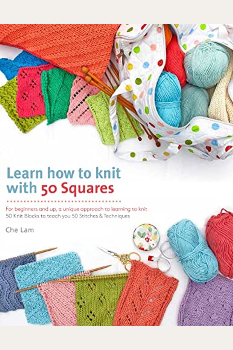 Buy Learn How To Knit With 50 Squares For Beginners And Up, A Unique
