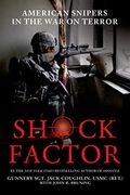 Shock Factor: American Snipers In The War On Terror