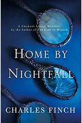 Home By Nightfall: A Charles Lenox Mystery