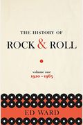 The History Of Rock & Roll, Volume 1: 1920-1963