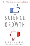 The Science Of Growth: How Facebook Beat Friendster--And How Nine Other Startups Left The Rest In The Dust