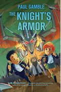 Knight's Armor: Book 3 Of The Ministry Of Suits