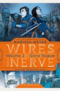 Wires and Nerve, Volume 2: Gone Rogue