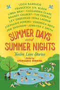 Summer Days And Summer Nights: Twelve Love Stories