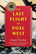 The Last Flight Of Poxl West