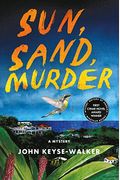 Sun, Sand, Murder: A Mystery (Teddy Creque Mysteries)