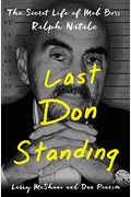 Last Don Standing: The Secret Life Of Mob Boss Ralph Natale