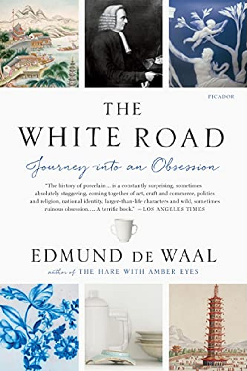 The White Road: Journey Into an Obsession