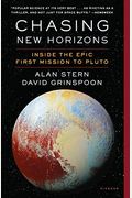 Chasing New Horizons: Inside The Epic First Mission To Pluto