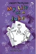 My Life As A Joke (The My Life Series)