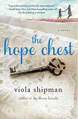 The Hope Chest: A Novel The Hope Chest: A Novel