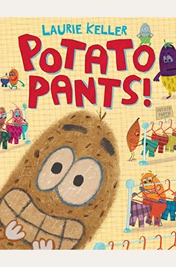 Potato Pants! Potato Pants!
